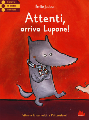 Attenti, arriva Lupone! Ediz. illustrata