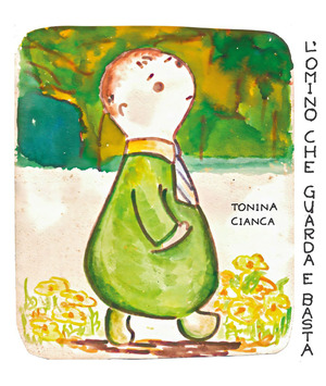 L' omino che guarda e basta. Ediz. illustrata