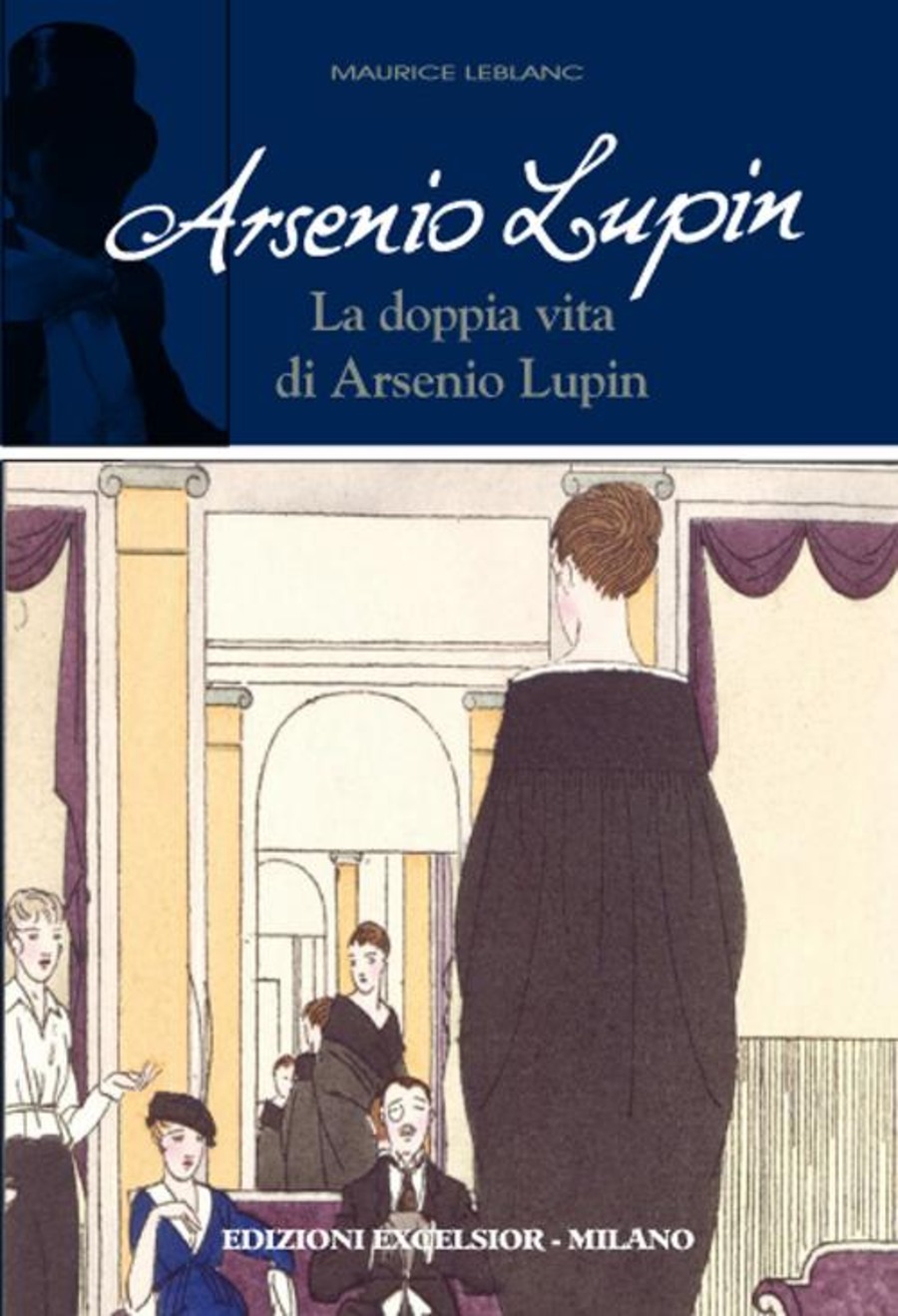 Arsenio Lupin. La doppia vita di Arsenio Lupin