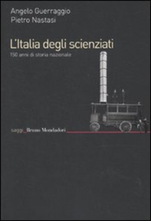 L' Italia degli scienziati. 150 anni di storia nazionale