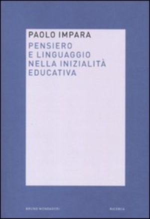 Pensiero e linguaggio nella inizialità educativa