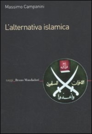 L' alternativa islamica. Aperture e chiusure del radicalismo