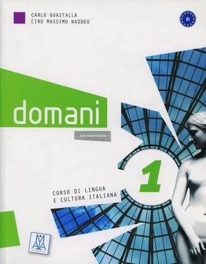 Domani. Libro dello studente con esercizi. Con espansione online