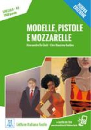 Modelle, pistole e mozzarelle. Nuova ediz. Con Contenuto digitale per download e accesso online