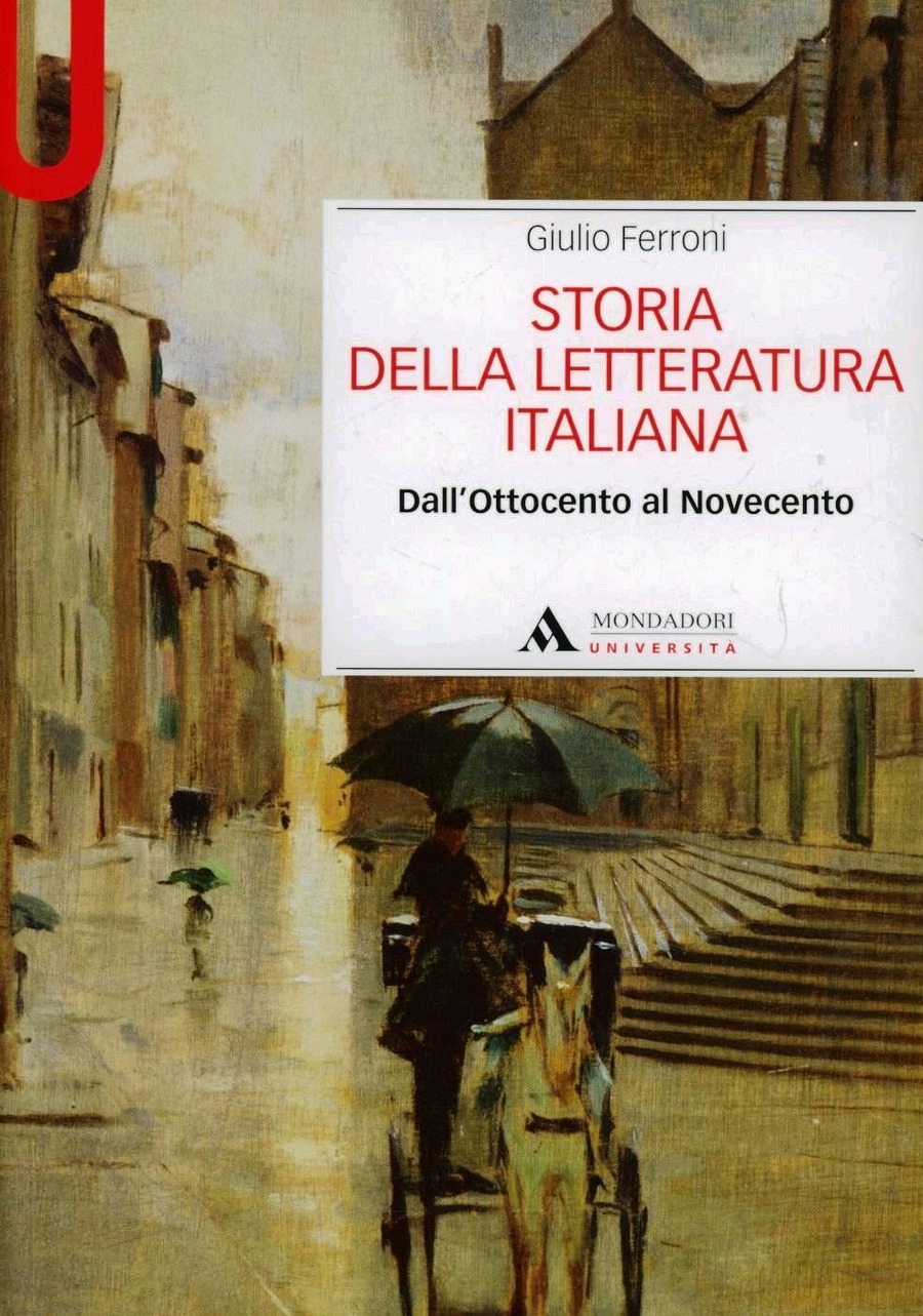 Storia della letteratura italiana. Dall'Ottocento al Novecento