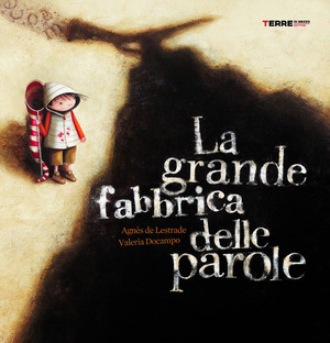 La grande fabbrica delle parole La grande fabbrica delle parole