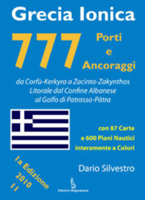 777 porti e ancoraggi. Grecia ionica. Ediz. illustrata