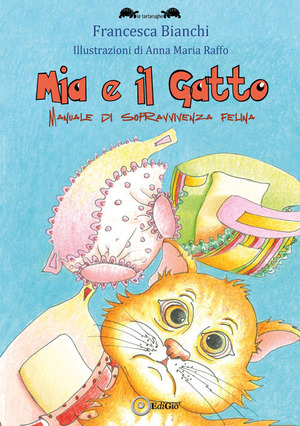 Mia e il gatto. Manuale di sopravvivenza felina