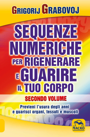 Sequenze numeriche per rigenerare e guarire il tuo corpo