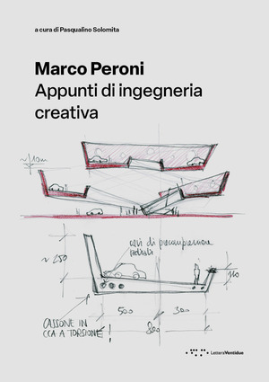 Marco Peroni. Appunti di ingegneria creativa