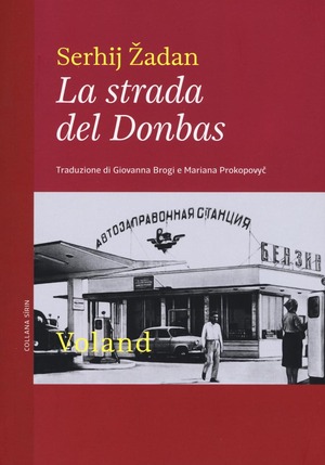 La strada del Donbas La strada del Donbas