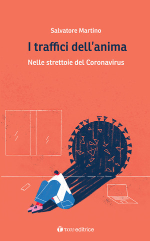 I traffici dell'anima. Nelle strettoie del Coronavirus