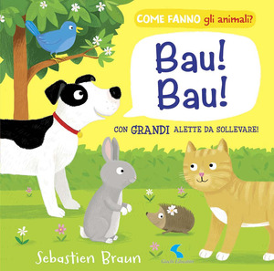 Bau! Bau! Come fanno gli animali?