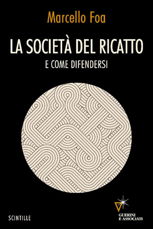 La società del ricatto. E come difendersi