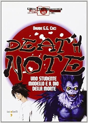Death note. Uno studente modello e il dio della morte. Ediz. illustrata