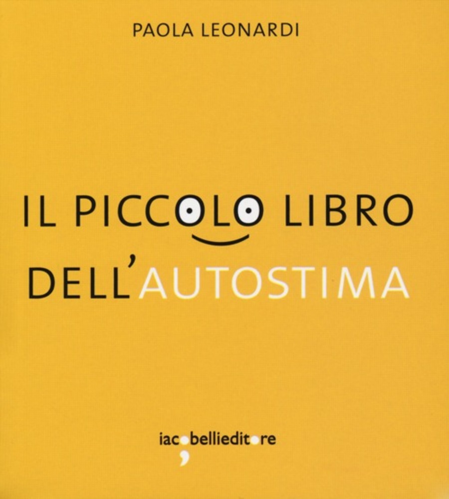 Il piccolo libro dell'autostima