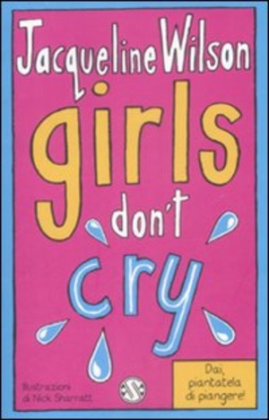 Girls don't cry. Tre ragazze tre