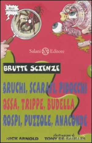 Brutte scienze. Ediz. illustrata