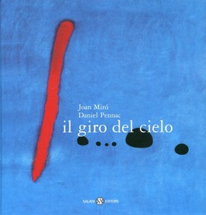 Il giro del cielo. Piccoli libri perfetti. Ediz. illustrata