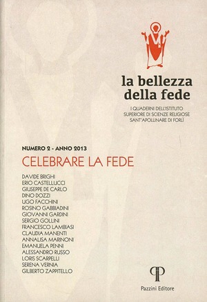 La bellezza della fede. I quaderni dell'Istituto di Scienze Religiose Sant'Apollinare di Forlì (2013)