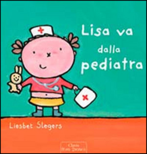 Lisa va dalla pediatra. Ediz. illustrata