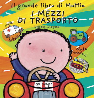 I mezzi di trasporto. Il grande libro di Mattia. Ediz. illustrata