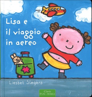 Lisa e il viaggio in aereo. Ediz. illustrata