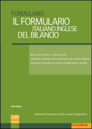 Il formulario italiano inglese del bilancio. Ediz. bilingue