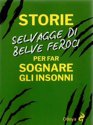 Storie selvagge di belve feroci