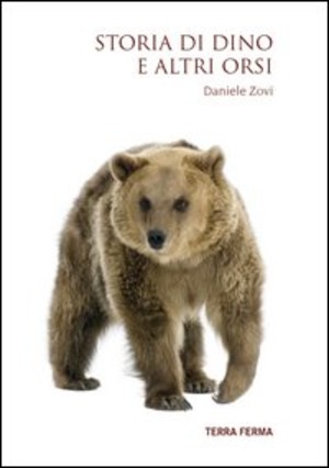 Storie di Dino e altri orsi