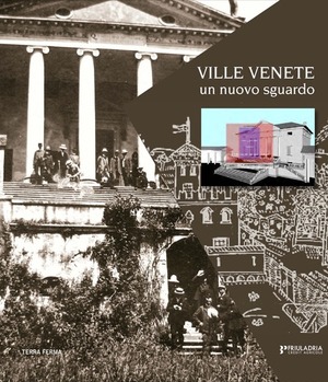 Ville venete. Un nuovo sguardo