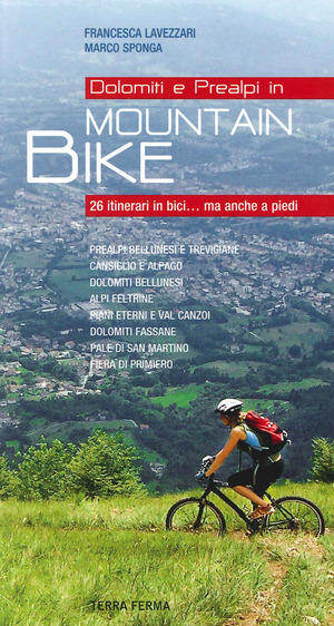Dolomiti e Prealpi in mountain bike Dolomiti e Prealpi in mountain bike