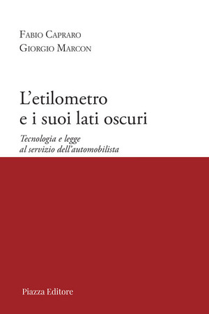 L' etilometro e i suoi lati oscuri. Tecnologia e legge al servizio dell'automobilista