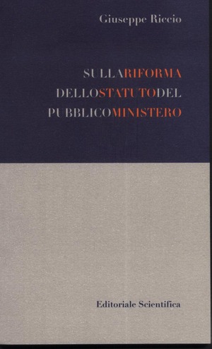 Sulla riforma dello statuto del pubblico ministero