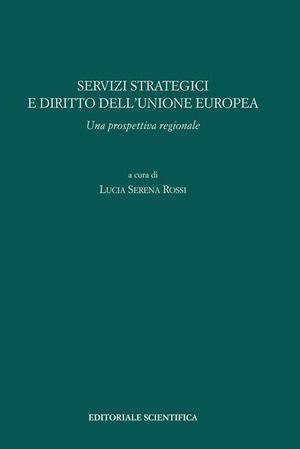 Servizi strategici e diritto dell'Unione europea. Una prospettiva regionale