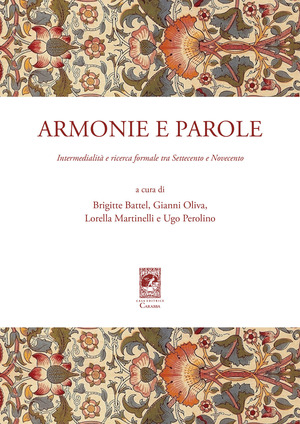 Armonie e parole. Intermedialità e ricerca formale tra Settecento e Novecento