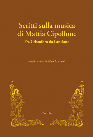 Scritti sulla musica di Mattia Cipollone. Fra Cristoforo da Lanciano