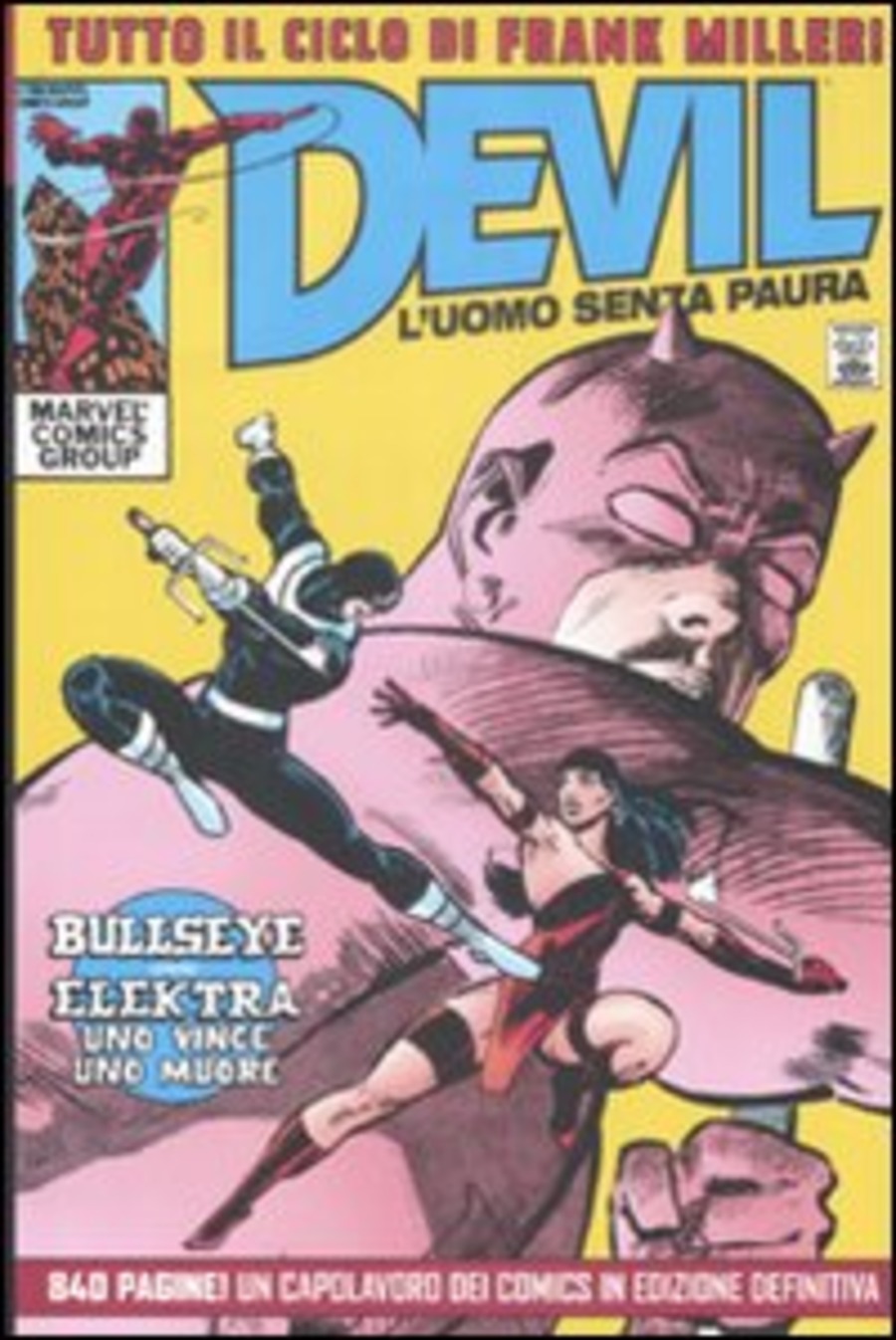 Devil. L'uomo senza paura. Tutto il ciclo di Frank Miller!