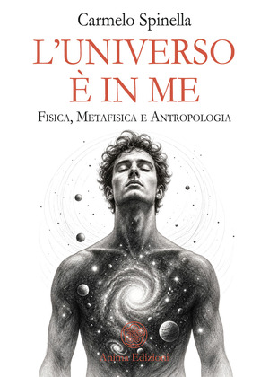 L' universo è in me. Fisica, metafisica e antropologia
