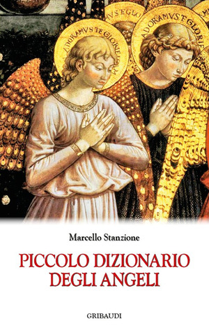 Piccolo dizionario degli angeli