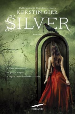Silver. La trilogia dei sogni