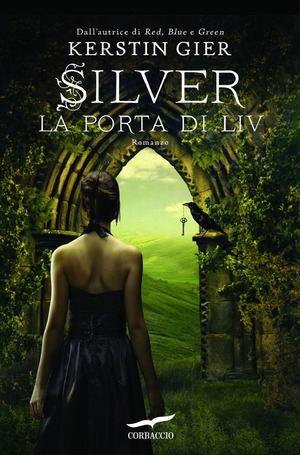 La porta di Liv. Silver. La trilogia dei sogni