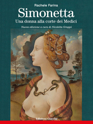 Simonetta. Una donna alla corte dei Medici. Nuova ediz.