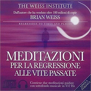 Meditazioni per la regressione alle vite passate. Audiolibro. CD Audio