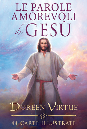 Le parole amorevoli di Gesù. 44 carte illustrate