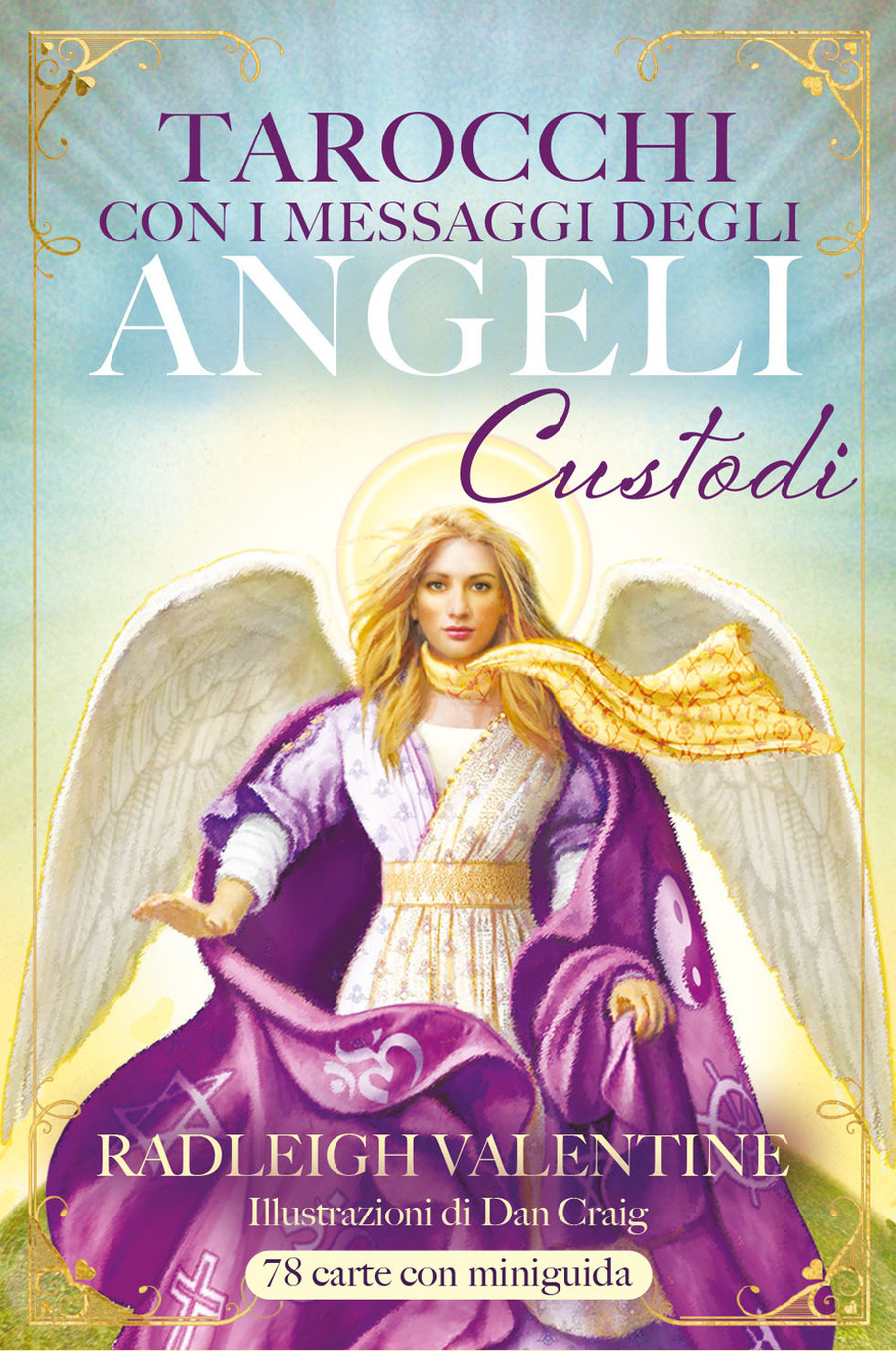 Tarocchi con i Messaggi degli Angeli Custodi. 78 carte. Con Libro