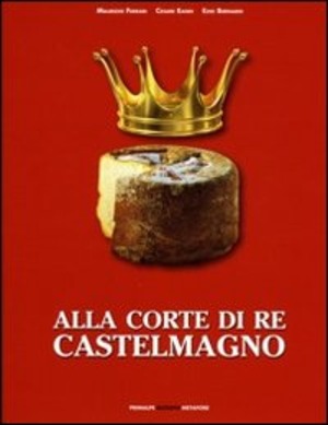 Alla corte di re Castelmagno
