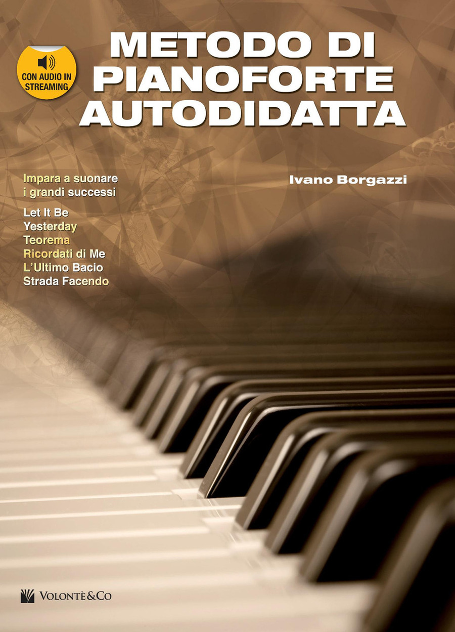 Metodo di pianoforte autodidatta. Con audio in streaming