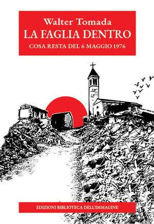 La faglia dentro. Cosa resta del 6 maggio 1976