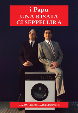 Una risata ci seppellirà. Ediz. illustrata